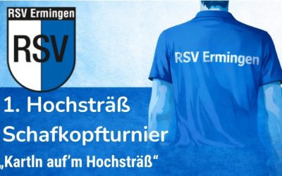 1. Hochsträß Schafkopftunrier